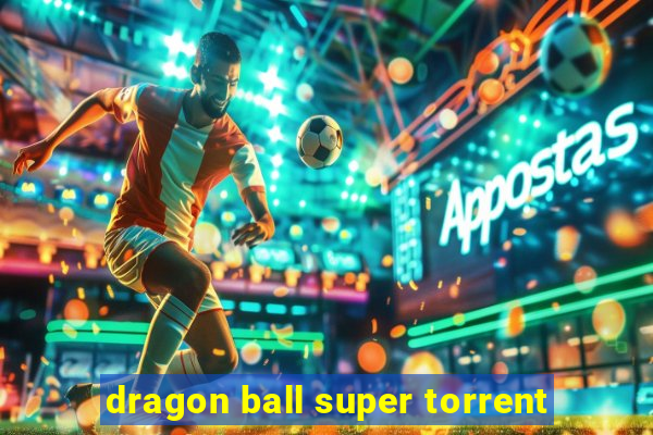 dragon ball super torrent